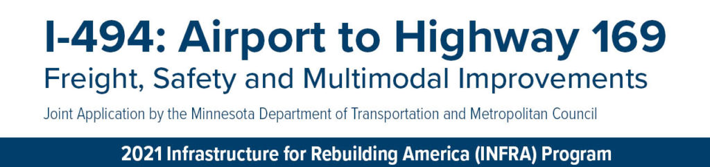 Minnesota Department of Transportation, I-494: Airport to Highway 169 Projects 1 and 2, 2021 Infrastructure for Rebuilding America (INFRA) Program